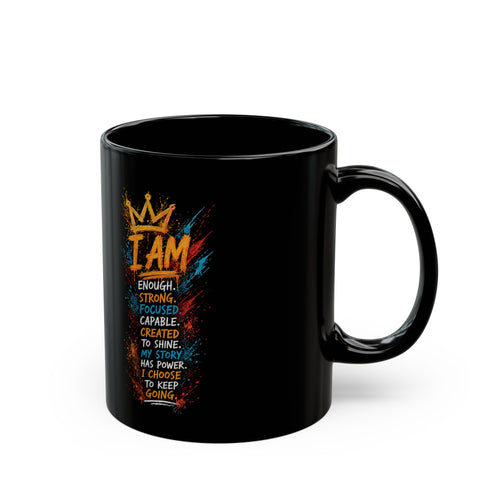 Inspirational 'I AM' Black Mug — Motivational Affirmation Coffee Cup (11oz/15oz)